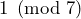1\pmod7