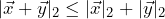 |\vec{x}+\vec{y}|_2 \le |\vec{x}|_2 + |\vec{y}|_2