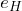 e_H