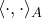\langle \cdot, \cdot \rangle_A