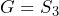 G=S_3