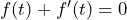 f(t)+f'(t)=0