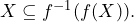 X \subseteq f^{-1}(f(X)).
