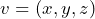 v=(x, y, z)