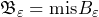 \mathfrak{B}_{\varepsilon}=\mathrm{mis}{B}_{\varepsilon}