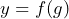 y=f(g)