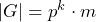 |G| = p^k \cdot m